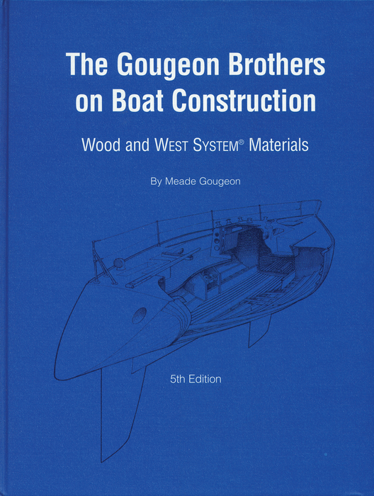 Gougeon Brothers On Boat Construction Book