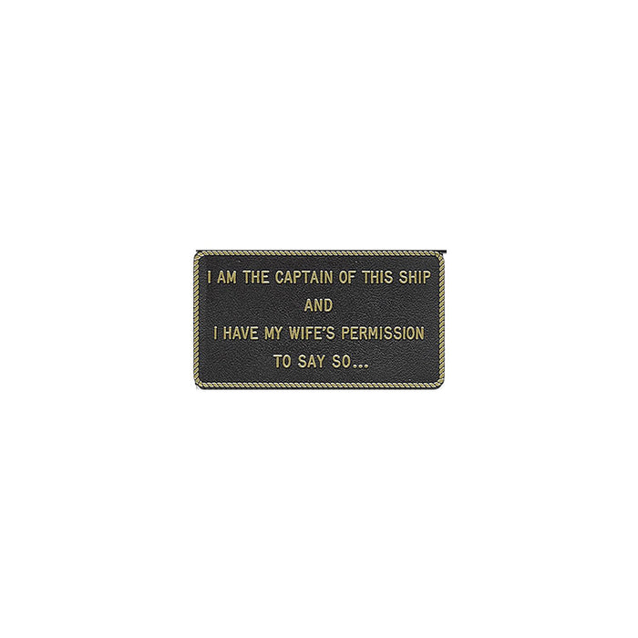 Bernard Engraving FP-9 I Am The Captain Of This Ship
