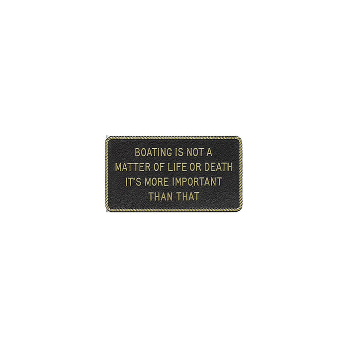 Bernard Engraving FP-47 Boating Is Not A Matter Of