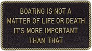 Bernard Engraving FP-47 Boating Is Not A Matter Of