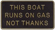 Bernard Engraving FP-67 This Boat Runs On Gas, Not Thanks
